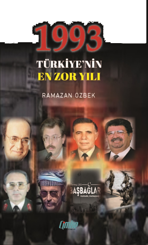 1993 Türkiye’nin En Zor Yılı