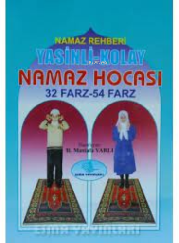 32 ve 54 Farz Hikmetleri (Yasinli Kolay Namaz Hocası)