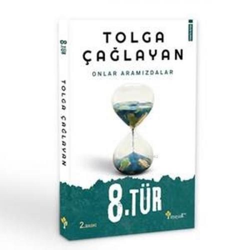 8.Tür Onlar Aramızdalar