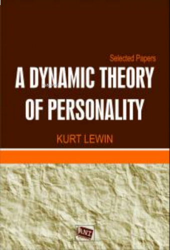 A Dynamic Theory Of Personality