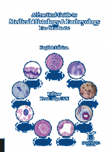 A Practical Guide to Medical Histology & Embryology For Students