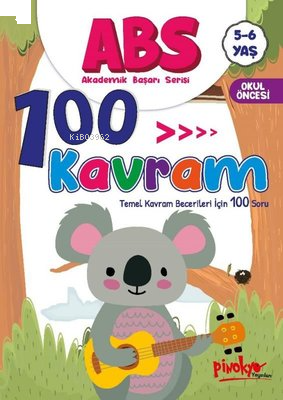 ABS 100 Kavram - Temel Kavram Becerileri İçin 100 Soru 5 - 6 Yaş