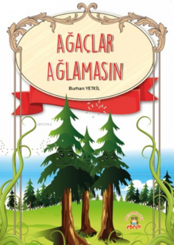 Ağaçlar Ağlamasın