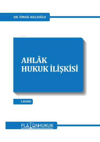 Ahlâk-Hukuk İlişkisi