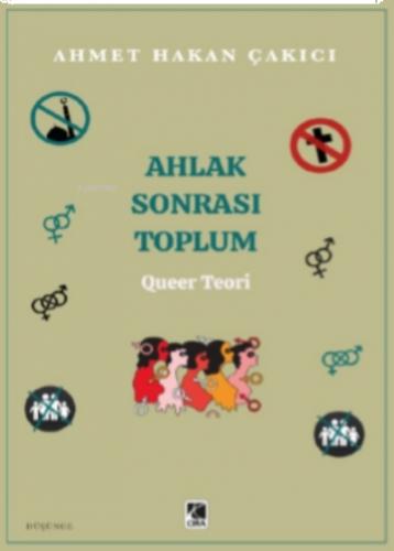 Ahlak Sonrası Toplum - Queer Teori