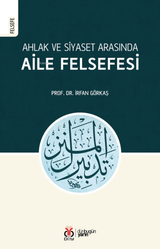 Ahlak ve Siyaset Arasında Aile Felsefesi