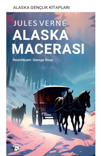 Alaska Macerası