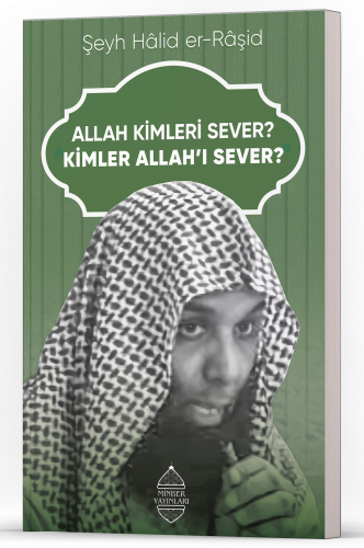 Allah Kimleri Sever? Kimler Allah’ı Sever?