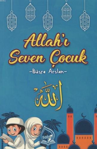 Allah'ı Seven Çocuk