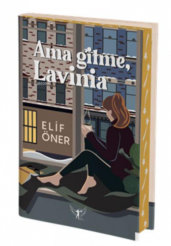 Ama Gitme, Lavinia