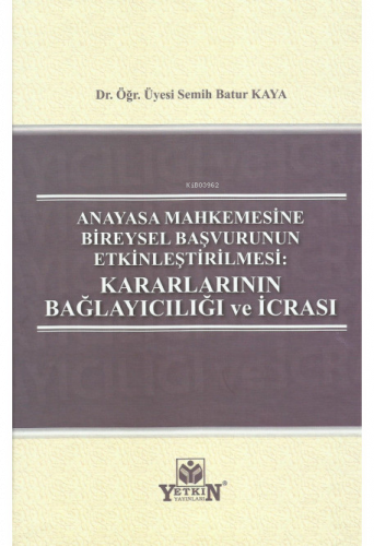 Anayasa Mahkemesine Bireysel Başvurunun Etkinleş