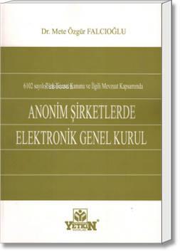 Anonim Şirketlerde Elektronik Genel Kurul