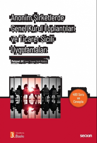 Anonim Şirketlerde Genel Kurul Toplantıları ve Ticaret Sicili Uygulama