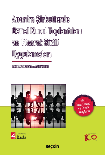 Anonim Şirketlerde Genel Kurul Toplantıları ve Ticaret Sicili Uygulama