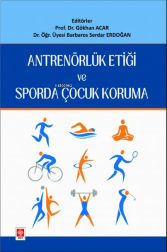 Antrenörlük Etiği ve Sporda Çocuk Koruma Gökhan Acar