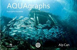 Aquagraphs - Suya Işıkla Yazılanlar