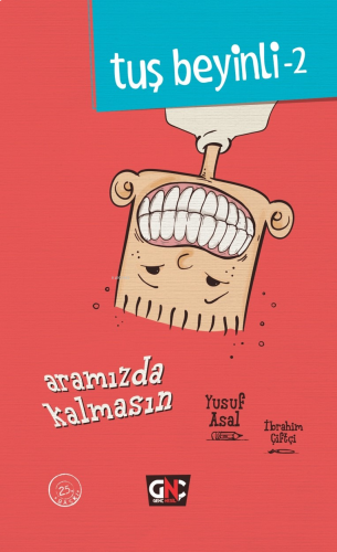 Aramızda Kalmasın; Tuş Beyinli Serisi - 2