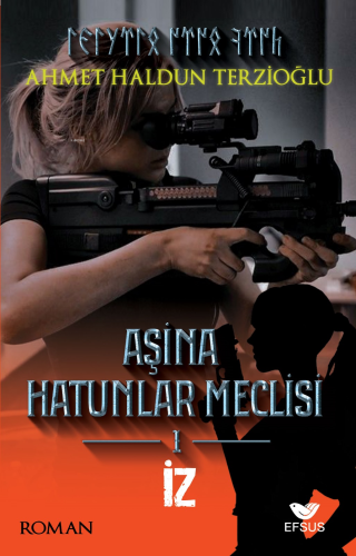 Aşina Hatunlar Meclisi -1 ;İz