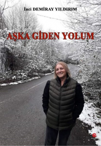 Aşka Giden Yolum