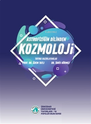 Astrofiziğin Dilinden Kozmoloji