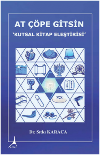 At Çöpe Gitsin - Kutsal Kitap Eleştirisi