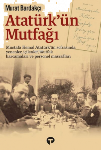 Atatürk'ün Mutfağı (Ciltli)