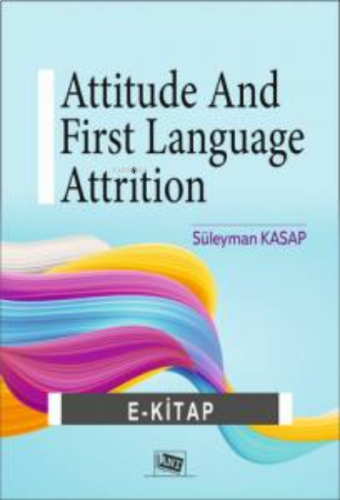 Attitude and First Language Attrition