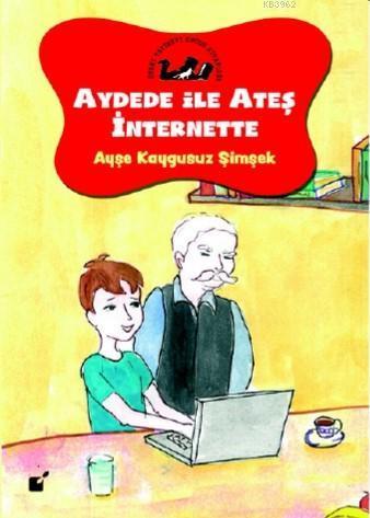 Aydede İle Ateş İnternette