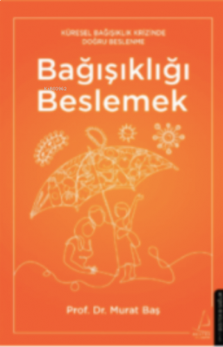 Bağışıklığı Beslemek