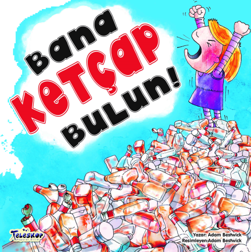 Bana Ketçap Bulun!