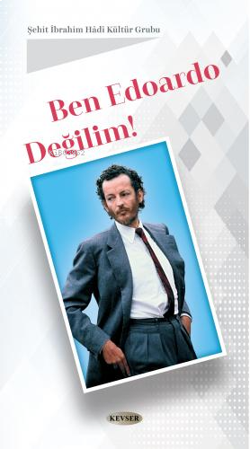 Ben Edoardo Değilim!