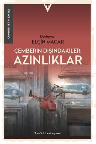 Çemberin Dışındakiler Azınlıklar - Cumhuriyet'in 100 Yılı