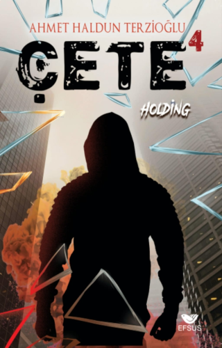 Çete 4 - Holding