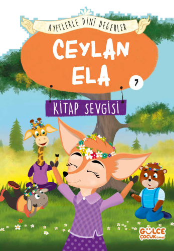 Ceylan Ela - Ayetlerle Dini Değerler 7;Kitap Sevgisi