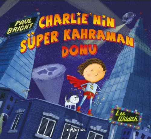 Charlie'nin Süper Kahraman Donu