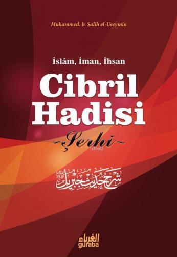 Cibril Hadisi Şerhi