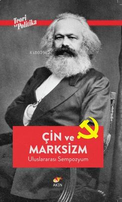 Çin ve Marksizm;Uluslararası Sempozyum