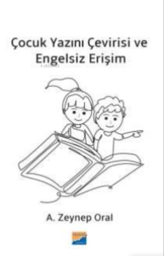 Çocuk Yazını Çevirisi ve Engelsiz Erişim