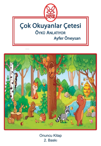 Çok Okuyanlar Çetesi Öykü Anlatıyor (8+Yaş)