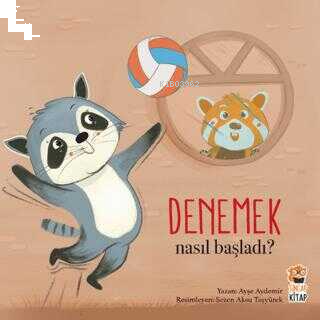 Denemek;Nasıl Başladı?