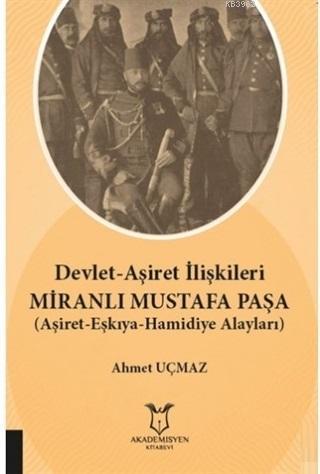 Devlet-Aşiret İlişkileri Miranlı Mustafa Paşa