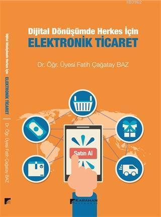 Dijital Dönüşümde Herkes İçin Elektronik Ticaret