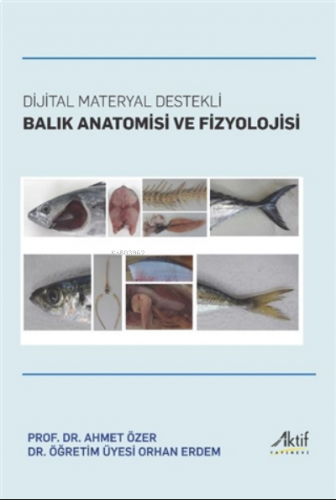 Dijital Materyal Destekli Balık Anatomisi ve Fizyo