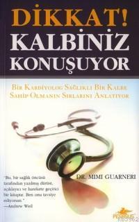 Dikkat! Kalbiniz Konuşuyor; Bir Kadın Sosyolog Sağlıklı Bir Kalbe Sahi