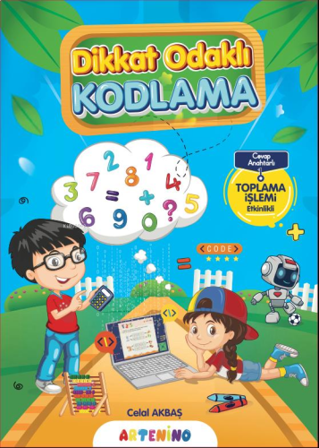 Dikkat Odaklı Kodlama Serisi; Toplama İşlemi