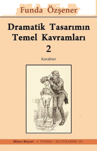 Dramatik Tasarımın Temel Kavramları 2 - Karakter