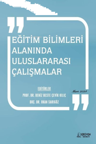 Eğitim Bilimleri Alanında Uluslararası Çalışmalar Mart 2024