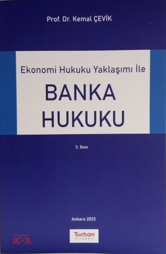 Ekonomi Hukuku Yaklaşımı İle Banka Hukuku