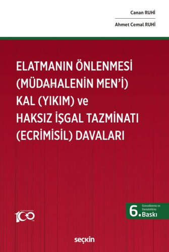 Elatmanın Önlenmesi (Müdahalenin Men'i) Kal (Yıkım) ve Haksız İşgal Ta