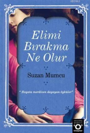 Elimi Bırakma Ne Olur